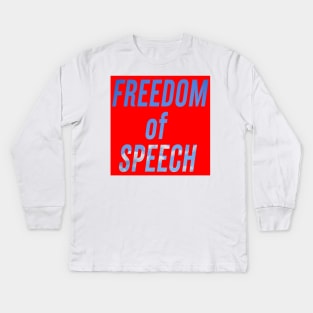 Freedom of speech Kids Long Sleeve T-Shirt